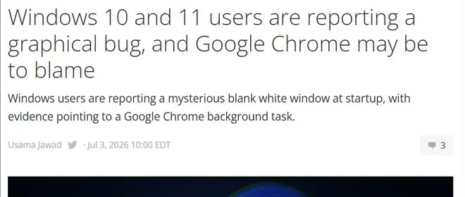 外媒:Windows启动出现神秘白窗,用户溯源指向谷歌Chrome后台任务